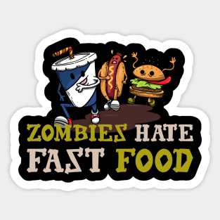 Zombies Hate Fast Food Sticker